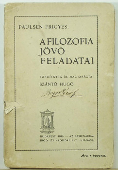 Prof. Dr. Friedrich Paulsen - A filozfia jv feladatai