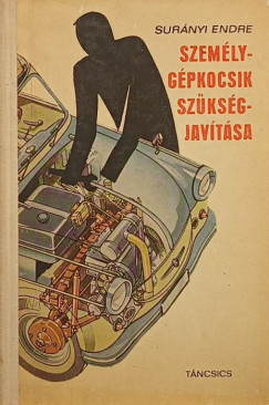 Sur�nyi Endre - Szem�lyg�pkocsik sz�ks�gjav�t�sa