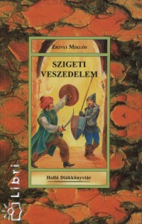 Zrnyi Mikls - Szigeti veszedelem