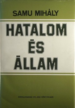 Samu Mihly - Hatalom s llam