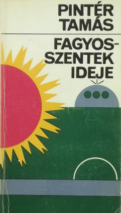 Pintr Tams - Fagyosszentek ideje