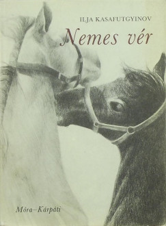 Ilja Kasafutgyinov - Nemes vér