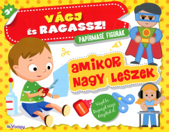 V�gj �s ragassz! - Amikor nagy leszek