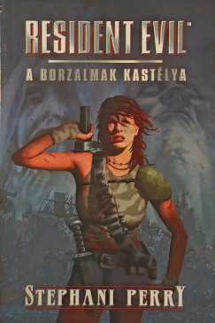 Stephani Perry - A borzalmak kastlya
