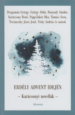 Papp Sndor Zsigmond  (Szerk.) - Erdly advent idejn