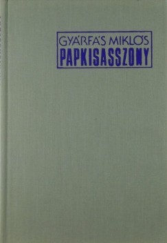 Gyárfás Miklós - Papkisasszony