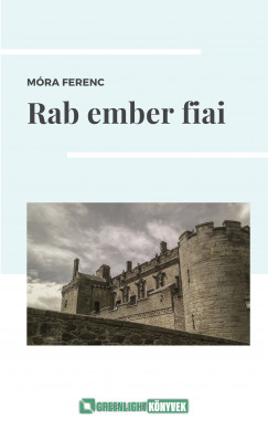 Mra Ferenc - Rab ember fiai