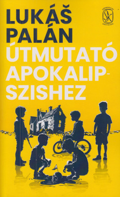 Luks Paln - tmutat Apokalipszishez