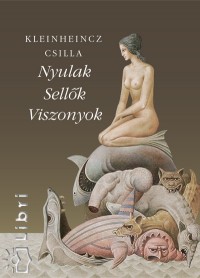 Kleinheincz Csilla - Nyulak - Sellk - Viszonyok