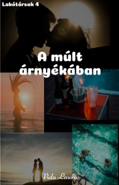 Vida Laura - A mlt rnykban (Laktrsak sorozat 4)