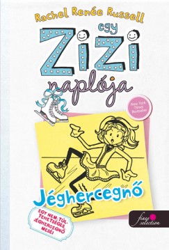 Rachel Rene Russell - Egy Zizi naplja 4. - Jghercegn