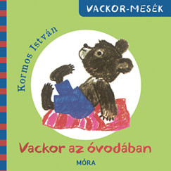 Kormos Istv�n - Vackor az �vod�ban