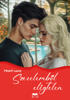Pterfi Laura - Szerelembl elgtelen