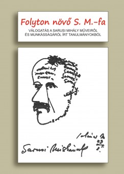 Kllai Gyngyi  (Szerk.) - Folyton nv S. M.-fa