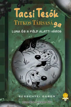Bessenyei G�bor - Luna �s a f�ld alatti v�ros