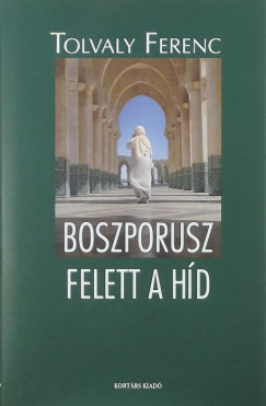 Tolvaly Ferenc - Boszporusz felett a hd