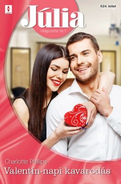 Charlotte Phillips - Júlia 624. - Valentin-napi kavarodás