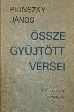Pilinszky János - Pilinszky János összegyűjtött versei