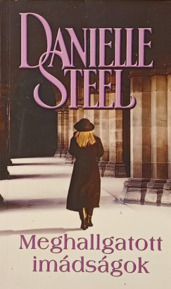 Danielle Steel - Meghallgatott im�ds�gok