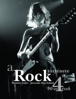 Dmtr Endre - Jvorszky Bla Szilrd - A Rock trtnete 4.