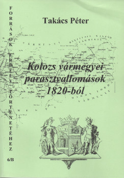 Takács Péter - Kolozs vármegyei parasztvallomások 1820-ból II.