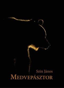 Szin János - Medvepásztor