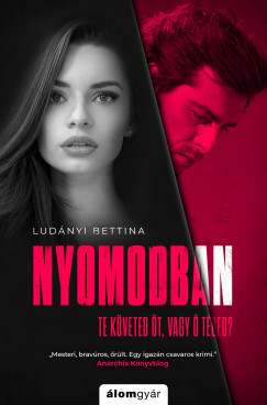 Ludnyi Bettina - Nyomodban
