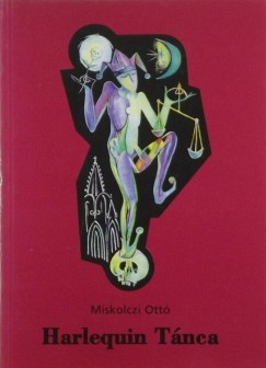 Miskolczi Ott - Harlequin tnca