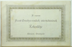 A soproni Szent-Orsolya-rendiek interntusnak rtestje