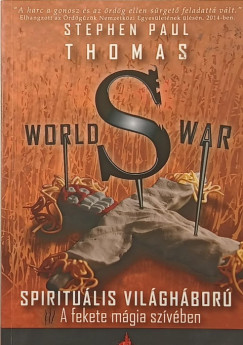 Paul Thomas Stephen - A fekete mágia szívében