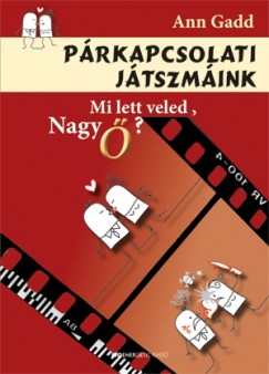 Ann Gadd - Prkapcsolati jtszmink