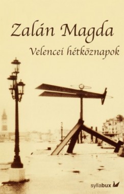Zaln Magda - Velencei htkznapok