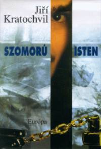 Jir Kratochvil - Szomor Isten