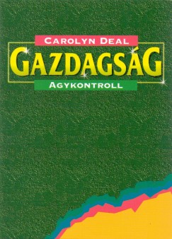 Carolyn Deal - Gazdagság
