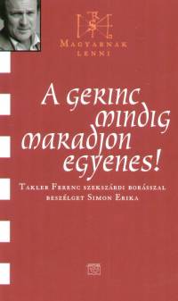 Simon Erika - A gerinc mindig maradjon egyenes! -