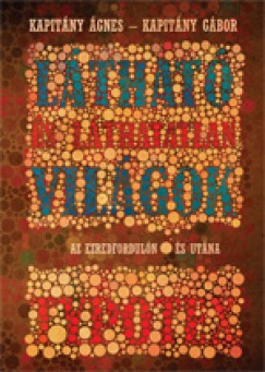 Kapitny gnes - Kapitny Gbor - Lthat s lthatatlan vilgok az ezredforduln - s utna