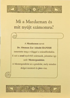 Mi a Mazdaznan �s mit ny�jt sz�m�mra?