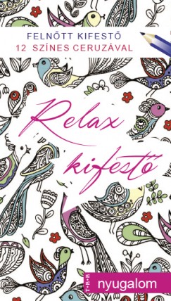 Nyugalom - Relax kifest