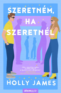 Holly James - Szeretnm, ha szeretnl