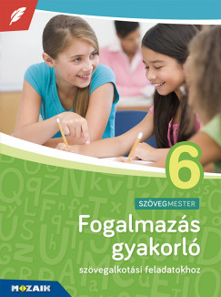 Terhesn Rozik Edit - Fogalmazs gyakorl 6. osztly
