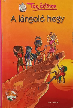 Tea Stilton - A lángoló hegy
