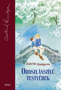 Astrid Lindgren - Oroszlnszv testvrek