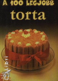 A 100 legjobb torta