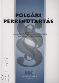 Dr. Szilner Gyrgy  (Szerk.) - Polgri perrendtarts