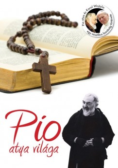 Tekulics Judit  (Szerk.) - Pio atya vilga 1.