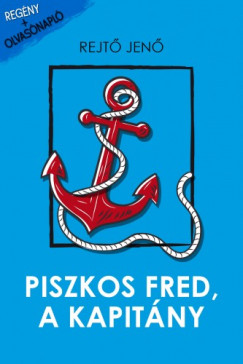 Rejt Jen - Piszkos Fred, a kapitny