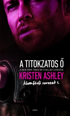 Kristen Ashley - A titokzatos 