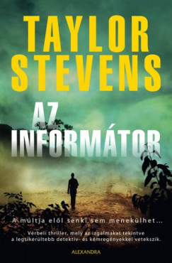 Taylor Stevens - Az informtor