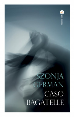 Szonja German - Caso Bagatelle