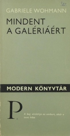 Gabriele Wohmann - Mindent a galrirt